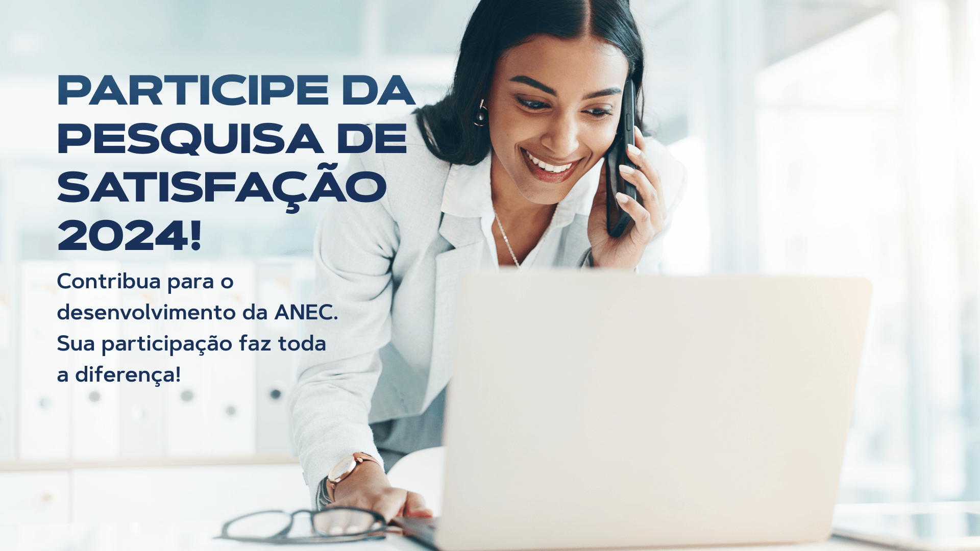 ANEC realiza Pesquisa de Satisfação 2024 com associadas ANEC